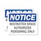 Signmission Restricted Space Authorized Personnel Only OSHA Notice Sign, Plastic, 10in W x 7in L, 2PK OS-2PACK-NS-P-710-L-18093 - alternate 1